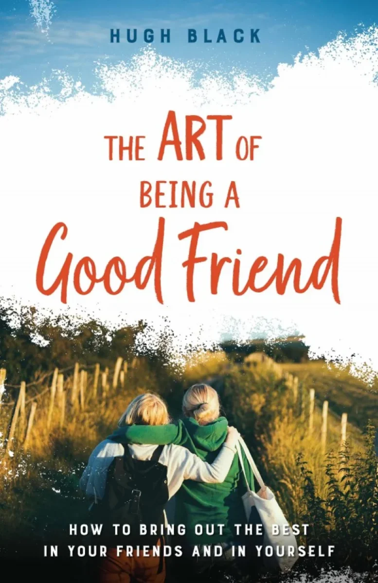 The Art of Being a Good Friend