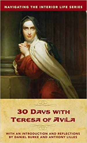 30 Days with Teresa of Avila