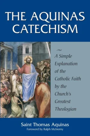 The Aquinas Catechism