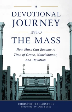 A Devotional Journey into the Mass