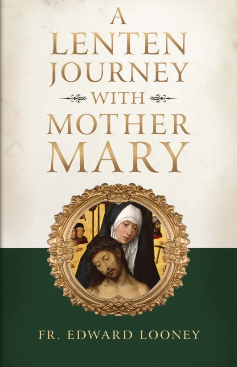 A Lenten Journey with Mother Mary
