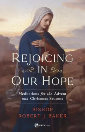 Rejoicing in Our Hope