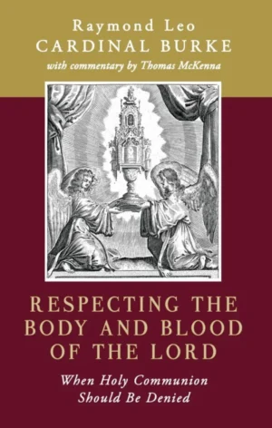 Respecting the Body and Blood of the Lord