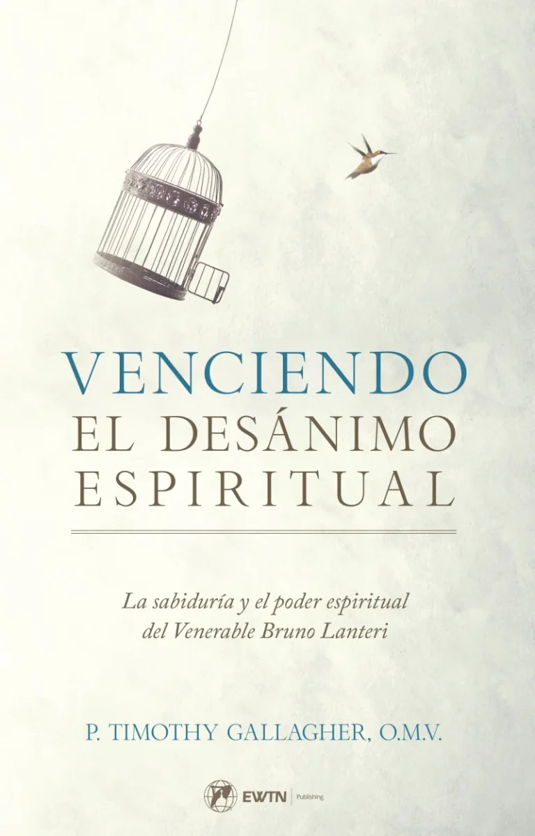 Venciendo el Desanimo Espiritual