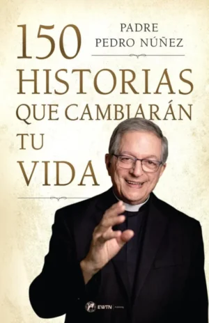 150 Historias Que Cambiaran Tu Vida