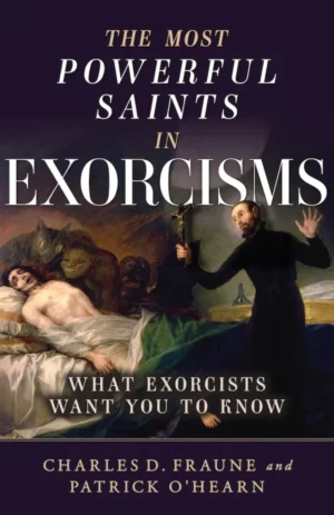 The Most Powerful Saints in Exorcisms