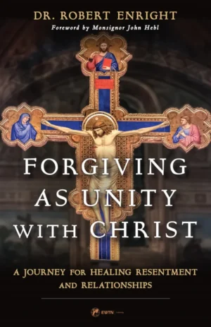 Forgiving as Unity with Christ